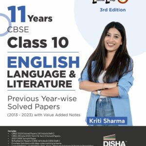 11 Years CBSE Class 10 English Language & Literature Previous Year-wise Solved Papers (2013 - 2023) with Value Added Notes 3rd Edition  Previous Year Questions PYQs
