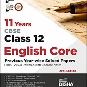 11 Years CBSE Class 12 English Core Previous Year-wise Solved Papers (2013 - 2023) powered with Concept Notes 3rd Edition  Previous Year Questions