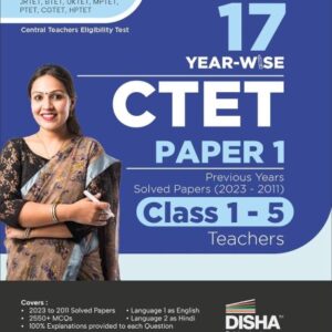 17 Year-wise CTET Paper 1 Previous Year Solved Papers (2023 - 2011) Class 1 - 5 Teachers - 5th English Edition  Central Teacher Eligibility Test PYQs Question Bank