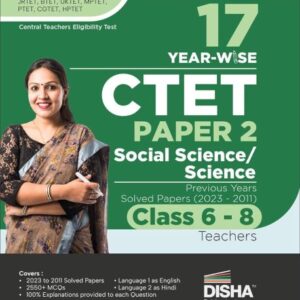 17 Year-wise CTET Paper 2 (Social Science/ Studies) Previous Year Solved Papers (2023 - 2011) - Class 6 - 8 Teachers - 5th English Edition  Central Teacher Eligibility Test PYQs Question Bank