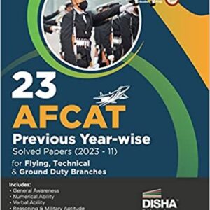 23 AFCAT Previous Year-wise Solved Papers (2023 - 11) for Flying Technical & Ground Duty Branches 6th Edition  Previous Year Questions PYQs  Air Force Common Admission Test