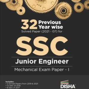 32 Previous Year wise Solved Papers (2021 - 07) for SSC Junior Engineer Mechanical Exam  100% Detailed Solutions  PYQs for 2022 JE Exam
