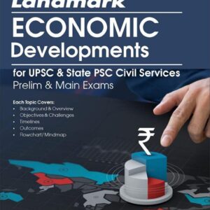 35 Landmark Economic Developments for UPSC & State PSC Civil Services Prelim & Main Exams